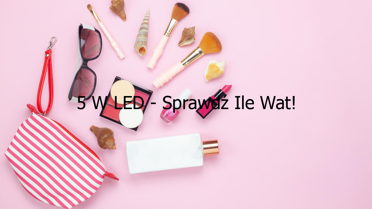 5-w-led-sprawd-ile-wat-zaktualizowano-marzec-2024-salonhanami-pl