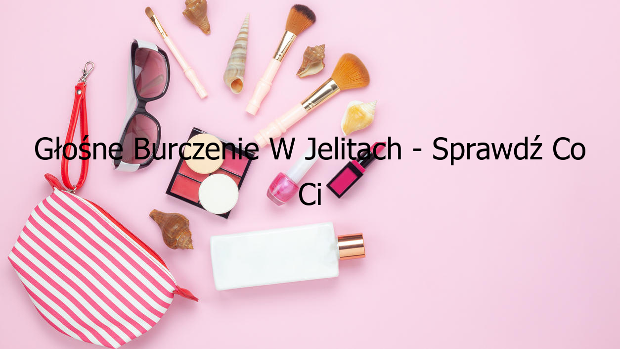 Głośne Burczenie W Jelitach - Sprawdź Co Ci Dolega!