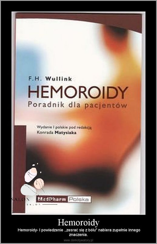 Jak Sprawić, Żeby Hemoroidy Się Wchłonęły?