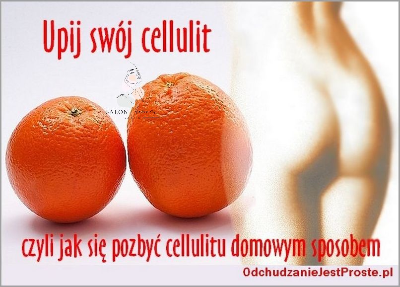 Jak Szybko Pozbyć Się Cellulitu? Sprawdź!