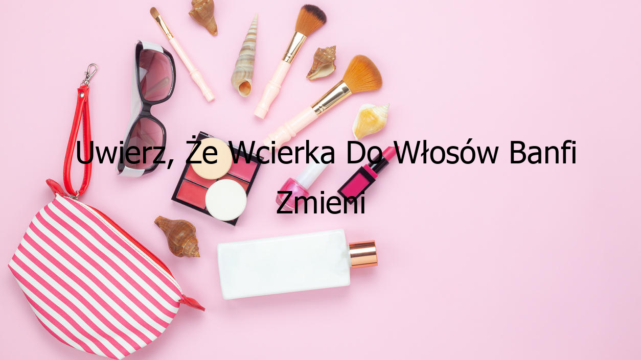 Uwierz, Że Wcierka Do Włosów Banfi Zmieni Twoje Życie!