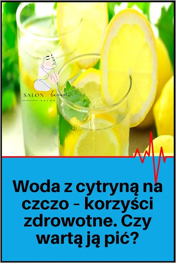 Zaskakujące Korzyści Wody Z Cytryną Na Czczo!
