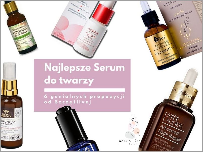 Zaskocz Się Efektami Serum Do Twarzy Przeciwzmarszczkowe!