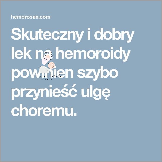 Skuteczny Lek Na Hemoroidy - Co Sądzą Użytkownicy? Skuteczny Lek Na Hemoroidy - Co Sądzą Użytkownicy?