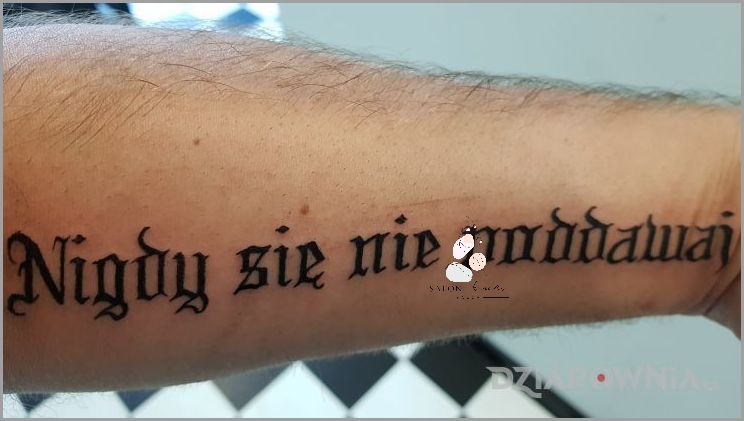 Nigdy nie poddawaj się - Tatuaż! Nigdy nie poddawaj się - Tatuaż!