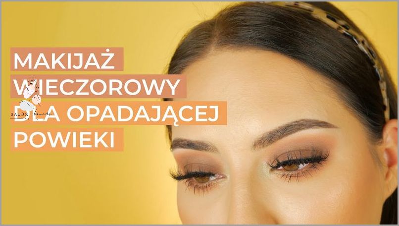 Poradnik: Makijaz Wieczorowy Oka!