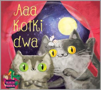 Aaa Kotki Dwa: Niezwykły Tekst!