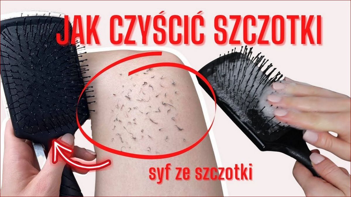 Jak wyczyścić szczotkę do włosów? Sprawdzona metoda krok po kroku na zdrowe i lśniące włosy