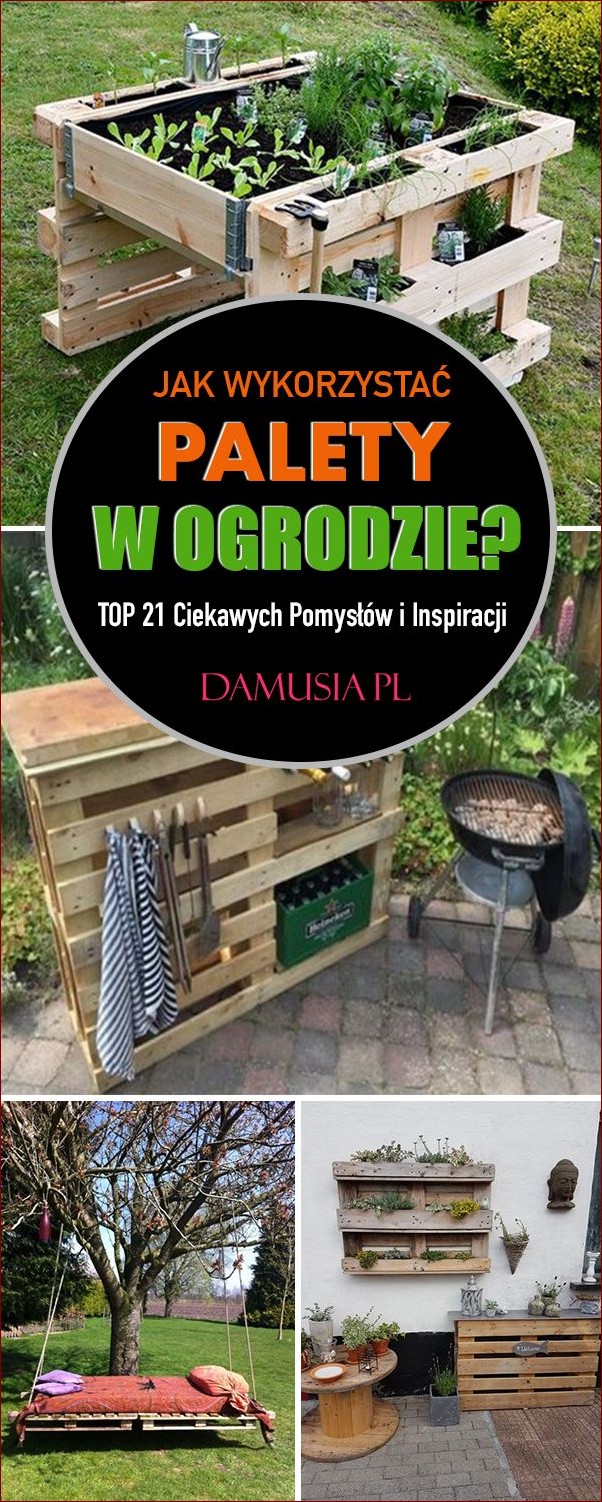 Palety w ogrodzie - Jak stworzyć piękne i niepowtarzalne miejsce z drewnianych skrzyń
